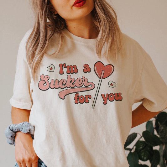 Valentines Png Sublimation Sucker For You Lollipop Shirt Design